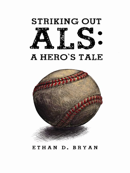Title details for Striking Out ALS by Ethan D. Bryan - Available